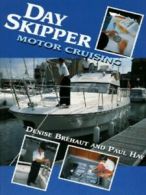 Day skipper motor cruising by Denise Brhaut (Paperback)