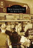 Southington: The War Years (Images of America (Arcadia Publishing)). Kopec<|