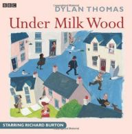 Under Milk Wood (BBC Radio Collection), Audio Book, Dylan T