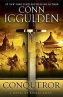 Conqueror: A Novel of Kublai Khan (Khan Dynasty). Iggulden 9780385343060 New<|