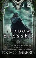 Shadow Blessed (The Shadow Accords, Band 1) | Hol... | Book