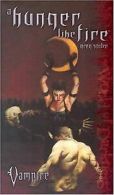 Vampire a Hunger Like Fire (1) (Vampire the Requiem) von... | Book