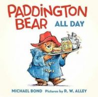 Bond, Michael : Paddington Bear All Day Board Book