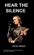 Hear the Silence By Jamie Glaser