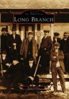 Long Branch (Images of America (Arcadia Publishing)). Sniffen 9780738563367<|