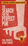 The search for the perfect pub: looking for The Moon Under Water by Paul Moody