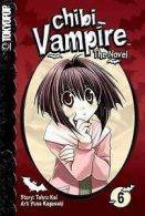 Chibi vampire Volume 6: the novel by Yuna Kagesaki (Paperback)