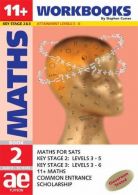 11+ Maths: Workbook Bk. 2: Maths for SATS, 11+ and Common Entrance (11+ Maths fo