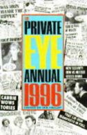 The Private Eye annual 1996 by Ian Hislop Private Eye (Hardback)