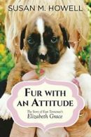 Fur With An Attitude.by Howell, Susan New 9781939289605 Fast Free Shipping.#