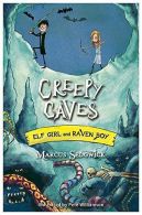 06 Creepy Caves (Elf Girl and Raven Boy), Sedgwick, Marcus, ISBN