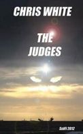 The Judges: Volume 1 By Mr Chris White