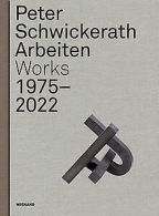 Peter Schwickerath. Skulptur/ Sculpture 1975– 2022 ... | Book