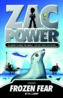 Zac Power: Frozen fear by H. I Larry (Book)