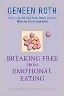 Breaking Free from Emotional Eating. Roth 9780452284913 Fast Free Shipping<|
