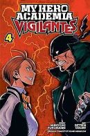 My Hero Academia: Vigilantes, Vol. 4 | Furuhashi,... | Book