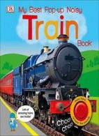 My Best Pop-Up Noisy Train Book.by DK New 9781465461735 Fast Free Shipping<|