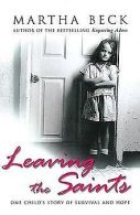 Leaving the Saints: One Child's Story of Survival a... | Book