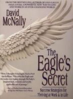 The Eagle's Secret: Success Strategies for Thriving at Work & i .9780440508458