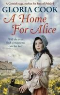 A home for Alice by Gloria Cook (Paperback) softback)