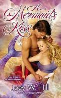 A Mermaid's Kiss by Joey W. Hill (Paperback)