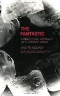 The Fantastic: A Structural Approach to a Literary Genre... | Book