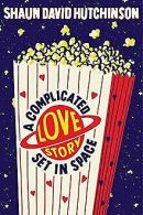 A Complicated Love Story Set in Space | Hutchinson, Sh... | Book