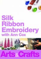 Silk Ribbon Embroidery With Ann Cox DVD cert E