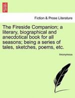 The Fireside Companion; a literary, biographica. Anonymous.#*=