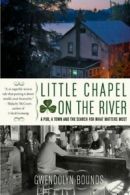 Little Chapel on the River: A Pub, a Town and t. Bounds<|