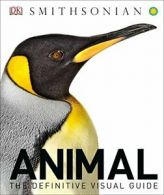 Animal: The Definitive Visual Guide. DK New 9781465464101 Fast Free Shipping<|