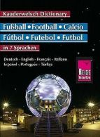 Fusball-WorterBook in 7 Sprachen. Kauderwelsch: 220... | Book