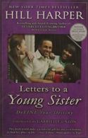Letters to a Young Sister: Define Your Destiny. Harper, Union 9781592404599<|