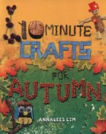 10 minute crafts for autumn by Annalees Lim (Paperback)