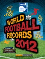 FIFA world football records 2012 by Keir Radnedge (Hardback)