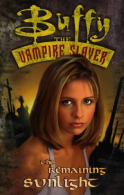Buffy the Vampire Slayer: Remaining Sunlight, Bennett, Joe, Watson, Andi,
