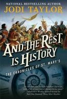 And the Rest Is History: The Chronicles of St. Mary's Book Eight. Taylor<|