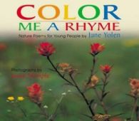 Color Me a Rhyme: Nature Poems for Young People by Jane Yolen (Paperback)