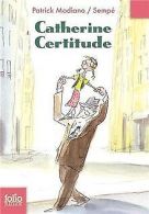 Catherine Certitude | Modiano,Patrick | Book