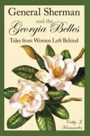 General Sherman and the Georgia Belles: Tales f. Kaemmerlen<|