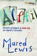 Pen dafad: Alffi: strach a helynt a phob dim yn mynd o chwith! by Mared Lewis