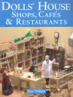 Dolls' house shops, cafs & restaurants by Jean Nisbett  (Paperback)