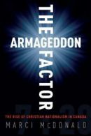 The Armageddon Factor: The Rise of Christian Nationalism in Canada by Marci