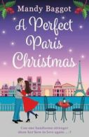 A perfect Paris Christmas by Mandy Baggot (Paperback)
