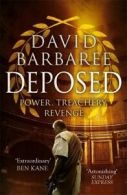 Deposed: An epic thriller of power, treachery and revenge by David Barbaree