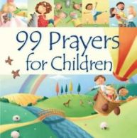 99 prayers for children by Ms Juliet David (Hardback)