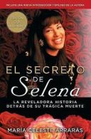 El secreto de Selena: la reveladora historia detrs de su trgica muerte by Mara