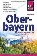 Reise Know-How Reisefuhrer Oberbayern | Kothe, Fr... | Book