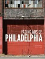 Fading ads of Philadelphia by Lawrence O'Toole (Book)