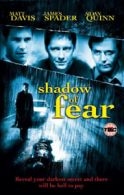 Shadow of Fear DVD (2005) Matthew Davis, Cowan (DIR) cert 18